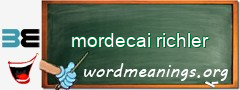 WordMeaning blackboard for mordecai richler